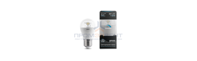 Лампа Gauss LED Globe-dim Crystal Clear E27 6W 4100K диммируемая 1/10/50